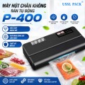 Máy Hút Chân Không P-400 Bán Tự Động - Công Suất 240W, Đường Hàn 8mm