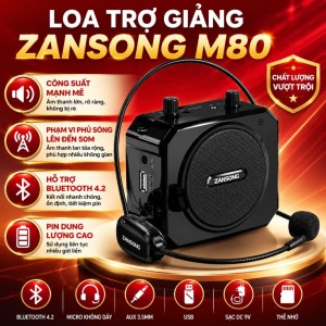 Loa Trợ Giảng Zansong M80 – Mic không dây, Pin khoẻ 2026